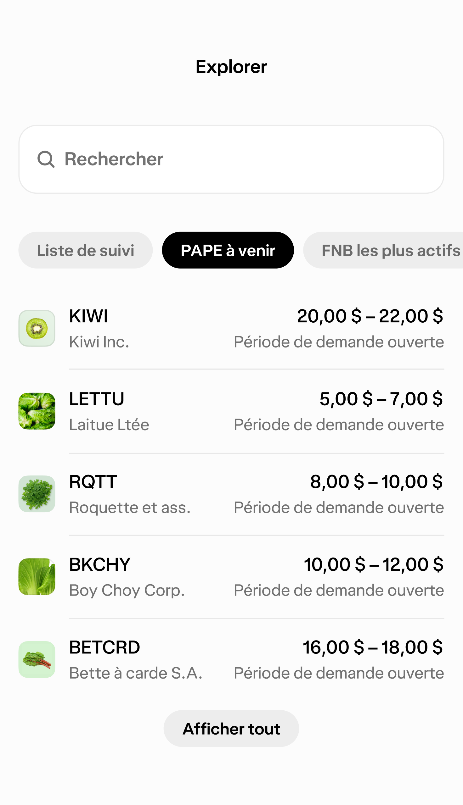 L'écran des PAPE à venir dans l'application Wealthsimple affichant des entreprises fictives dont KALE, LETTU et RQTT.