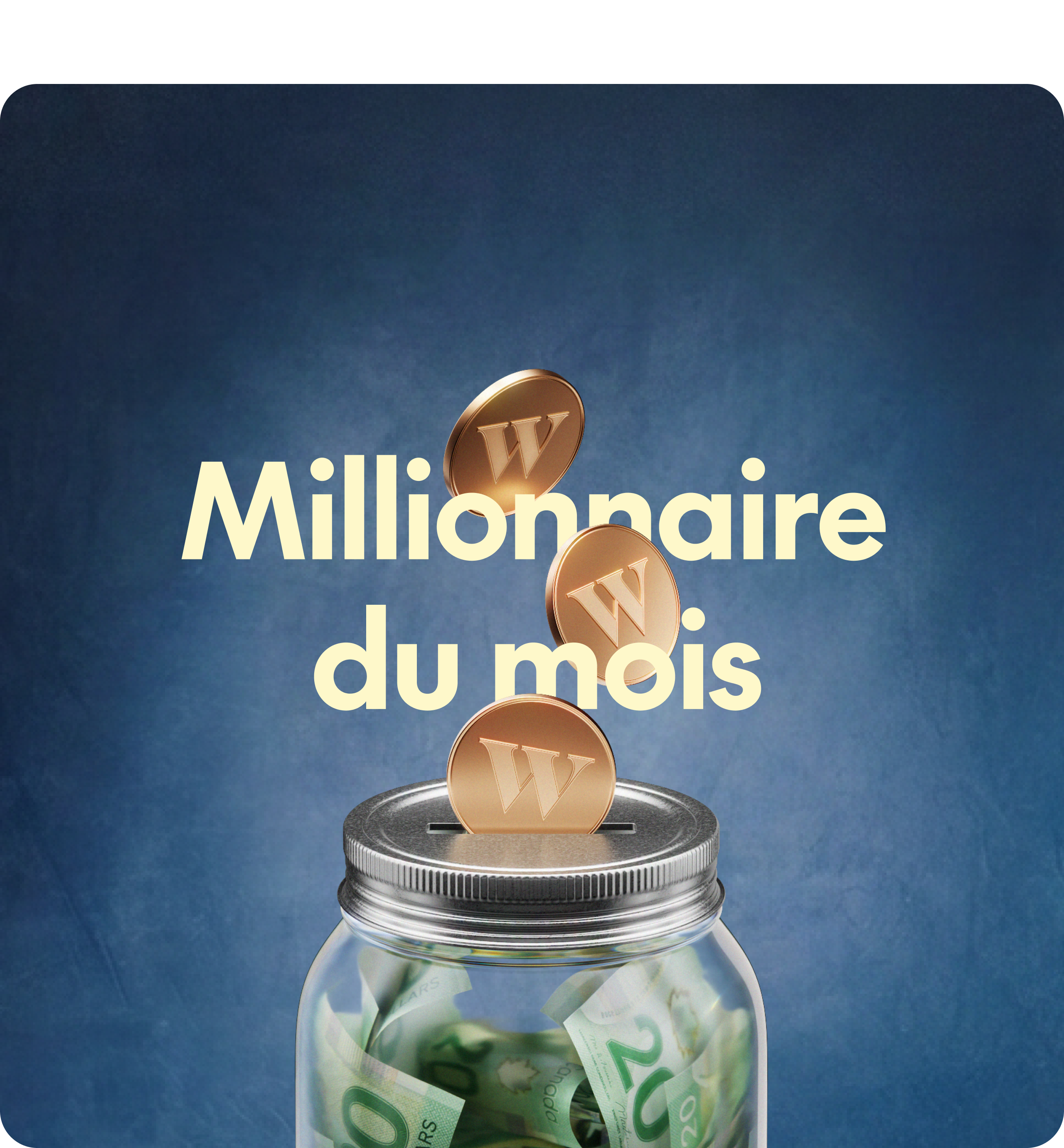 Photo de pièces Wealthsimple entrant dans un pot d’argent avec le titre « Millionnaire mensuel »